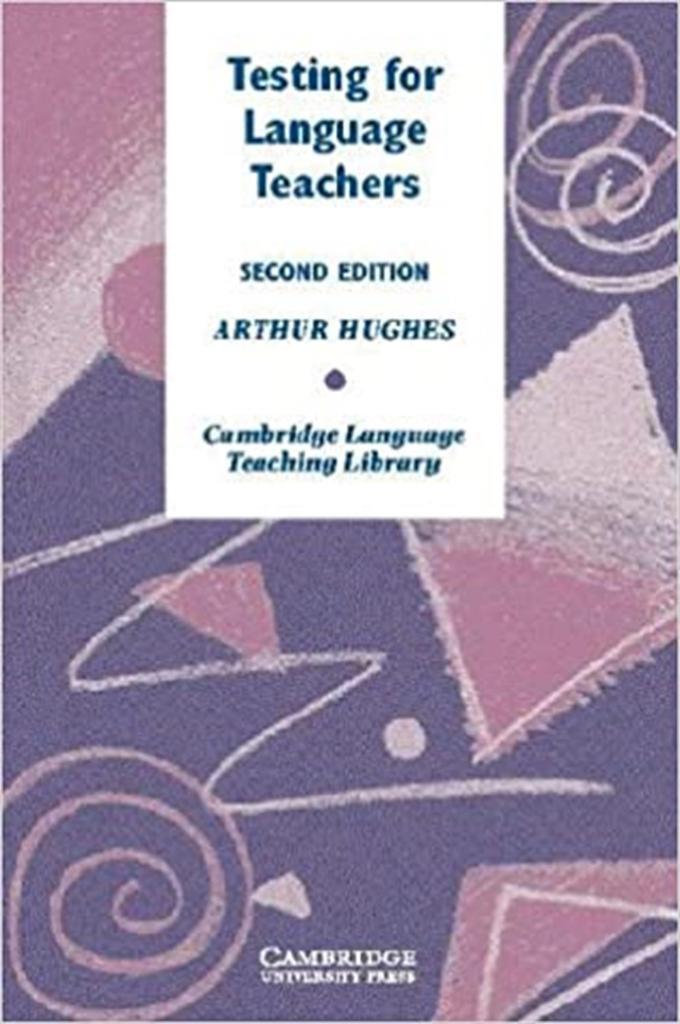testing for language teachers 2nd (arthur hughes)