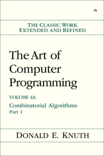The Art of Computer Programming, The: Combinatorial Algorithms, Volume 4A, Part 1