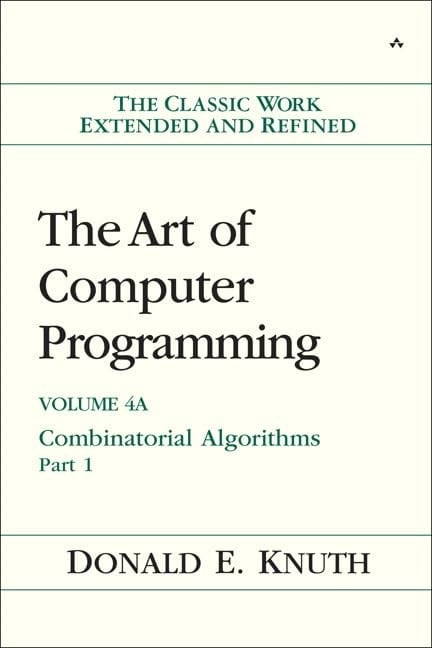 The Art of Computer Programming, The: Combinatorial Algorithms, Volume 4A, Part 1