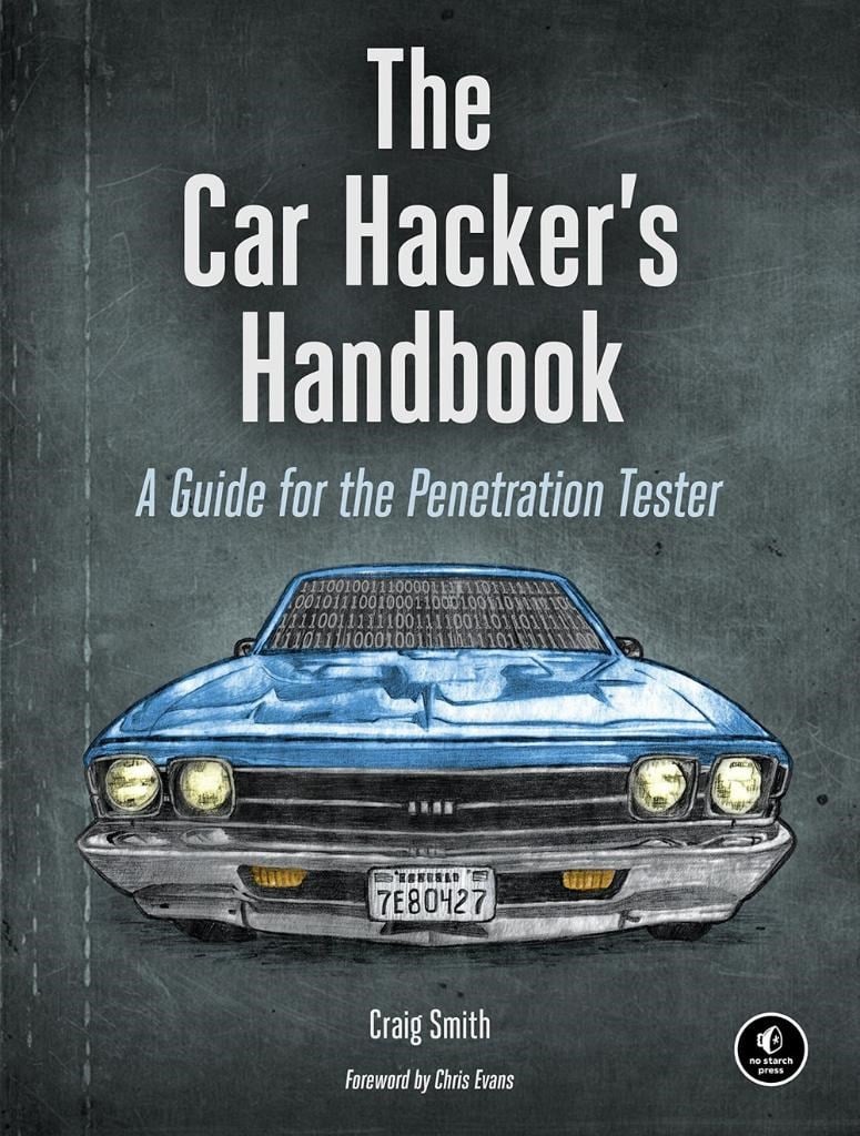 The Car Hacker's Handbook: A Guide for the Penetration Tester 1st Edición
