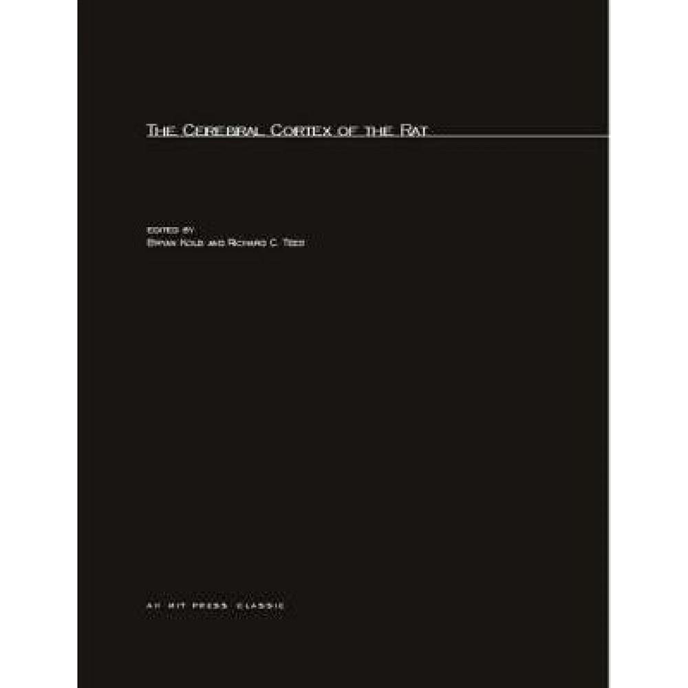 the cerebral cortex of the rat (kolb, tees)