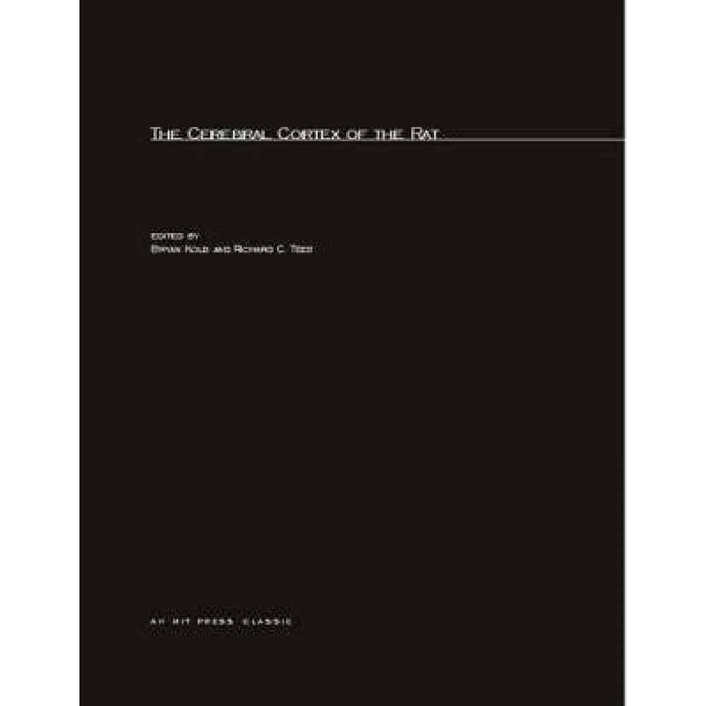 the cerebral cortex of the rat (kolb, tees)
