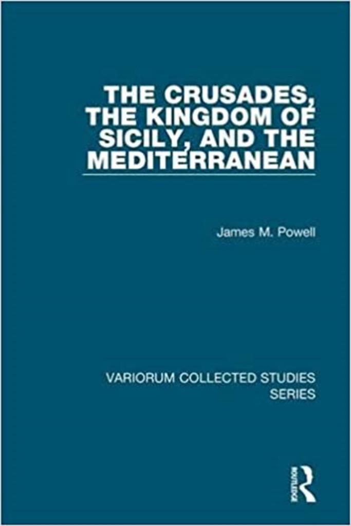 the crusades the kingdom of sicily and the mediterranean (powell)