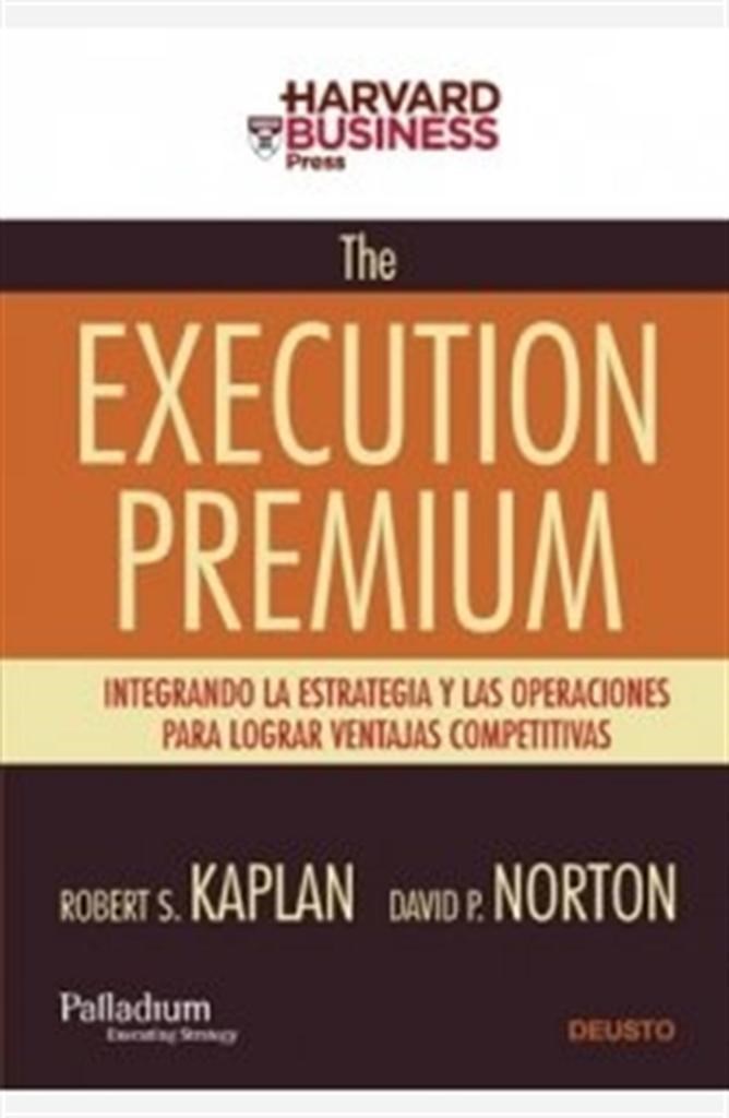the execution premium (kaplan, norton)