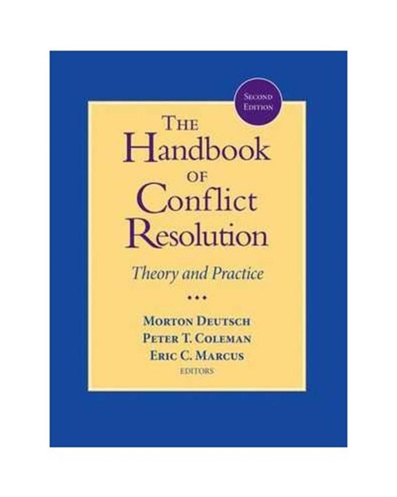 the handbook of conflict resolution 2nd (deutsch, coleman, marcus)