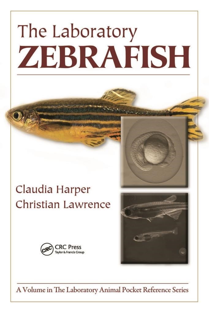 the laboratory zebrafish (harper, lawrence)
