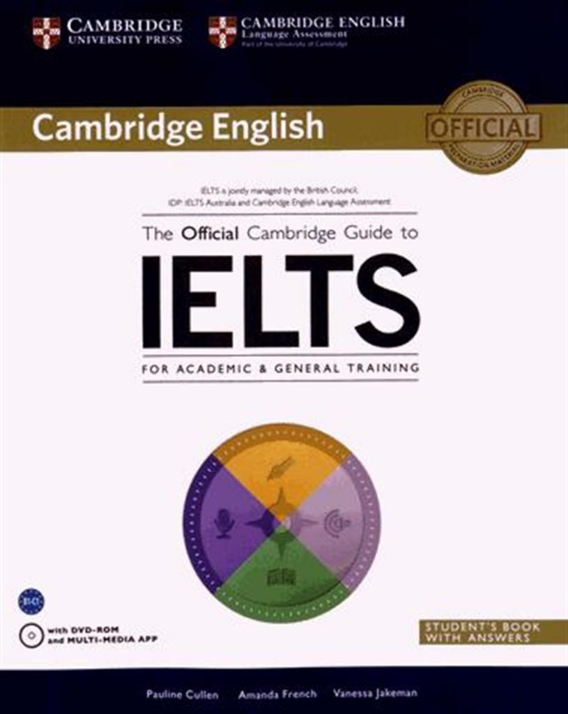 The Official Cambridge Guide to IELTS with Downloadable CD (Audio+Videos)