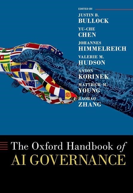 The Oxford Handbook of AI Governance (Oxford Handbooks) Bullock Chen