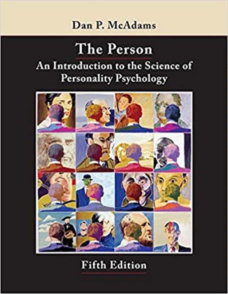 the person an introduction to the science of personality psychology 5th (mcadams)