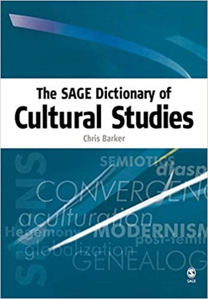 the sage dictionary of cultural studies (chris barker)