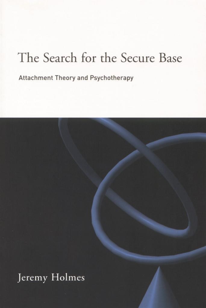 the search for the secure base (jeremy holmes)