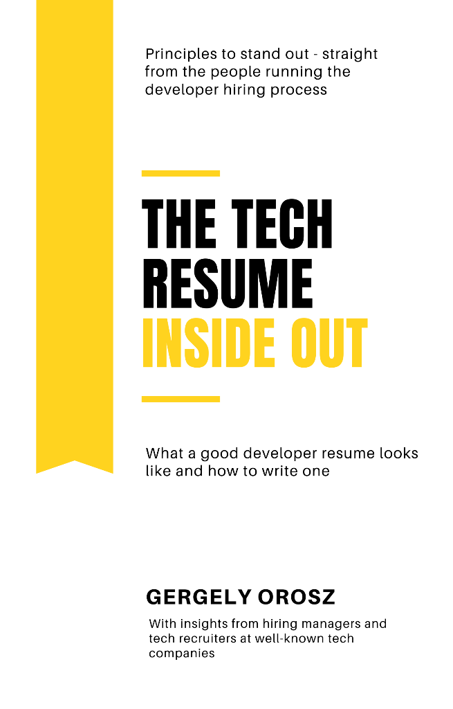 The Tech Resume Inside Out Gergely Orosz