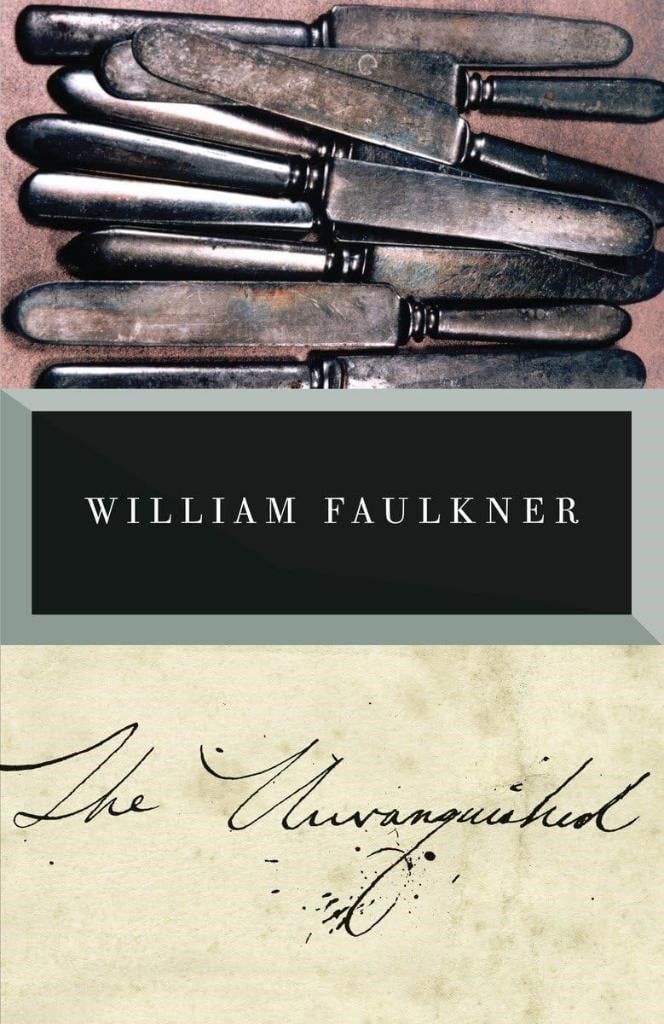 The Unvanquished: The Corrected Text William Faulkner 