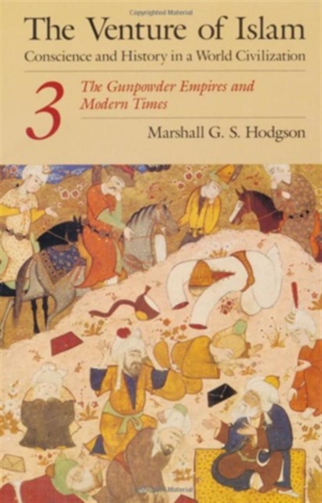 the venture of islam (hodgson) 3 third