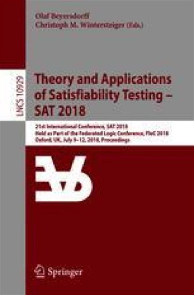 theory and applications of satisfiability testing SAT 2018 (beyersdorff, wintersteiger)