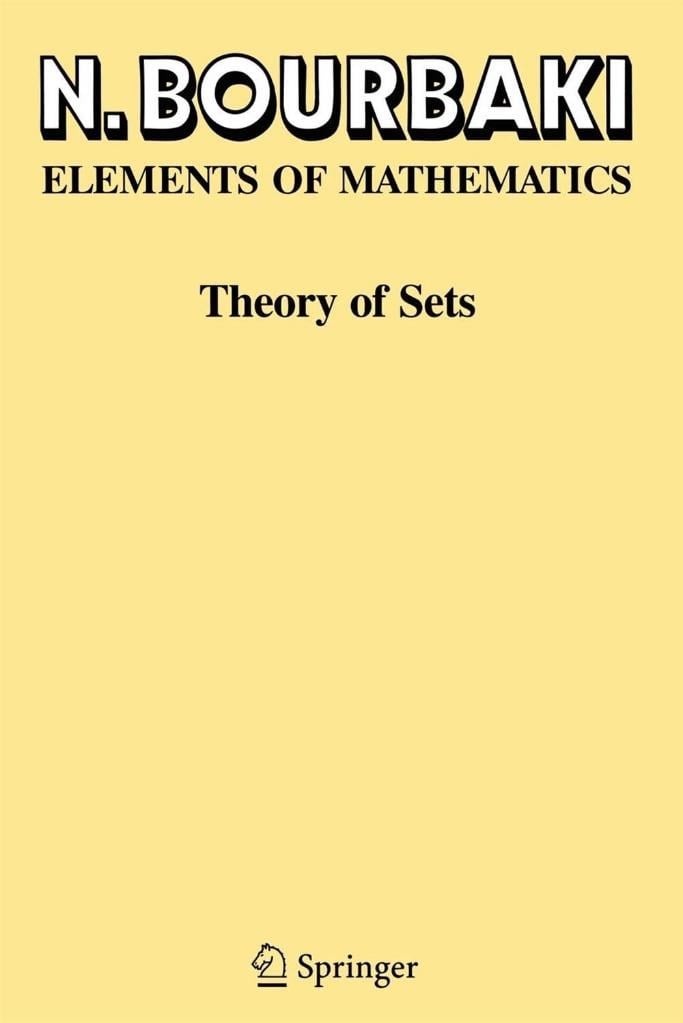 Theory of Sets (Elements of Mathematics) (2004) Nicolas Bourbaki