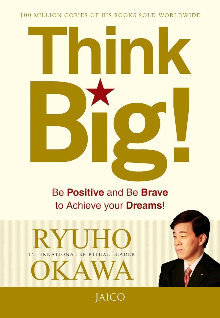 Think Big! Ryuho Okawa