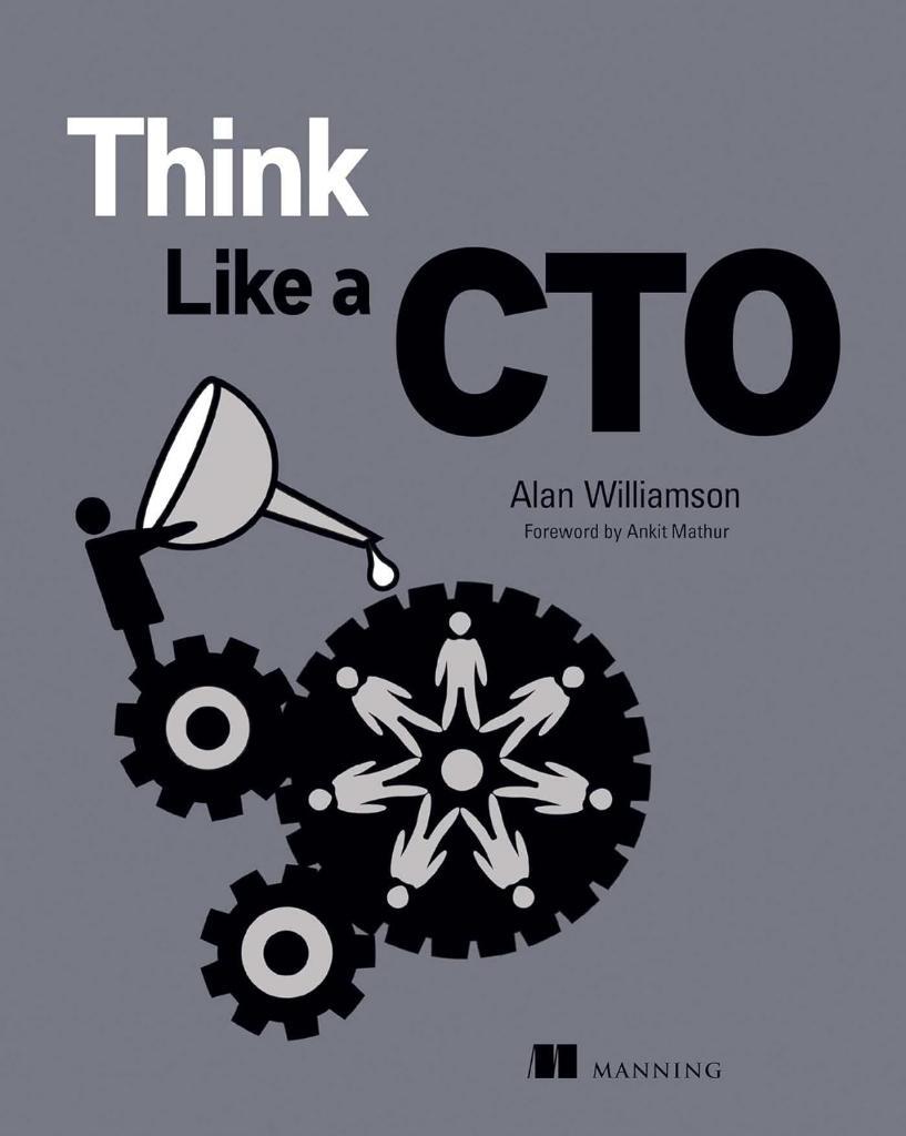 Think Like a CTO Alan Williamson