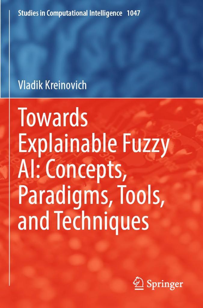Towards Explainable Fuzzy AI: Concepts, Paradigms, Tools, and Techniques: 1047 (Eser Sahibi)