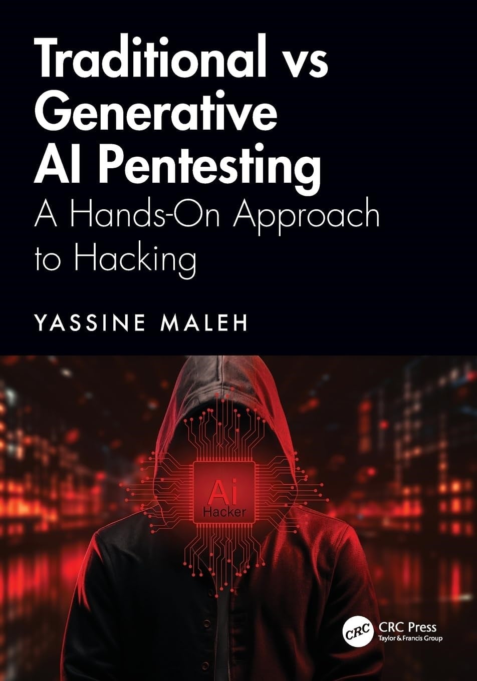 Traditional vs Generative AI Pentesting Yassine Maleh