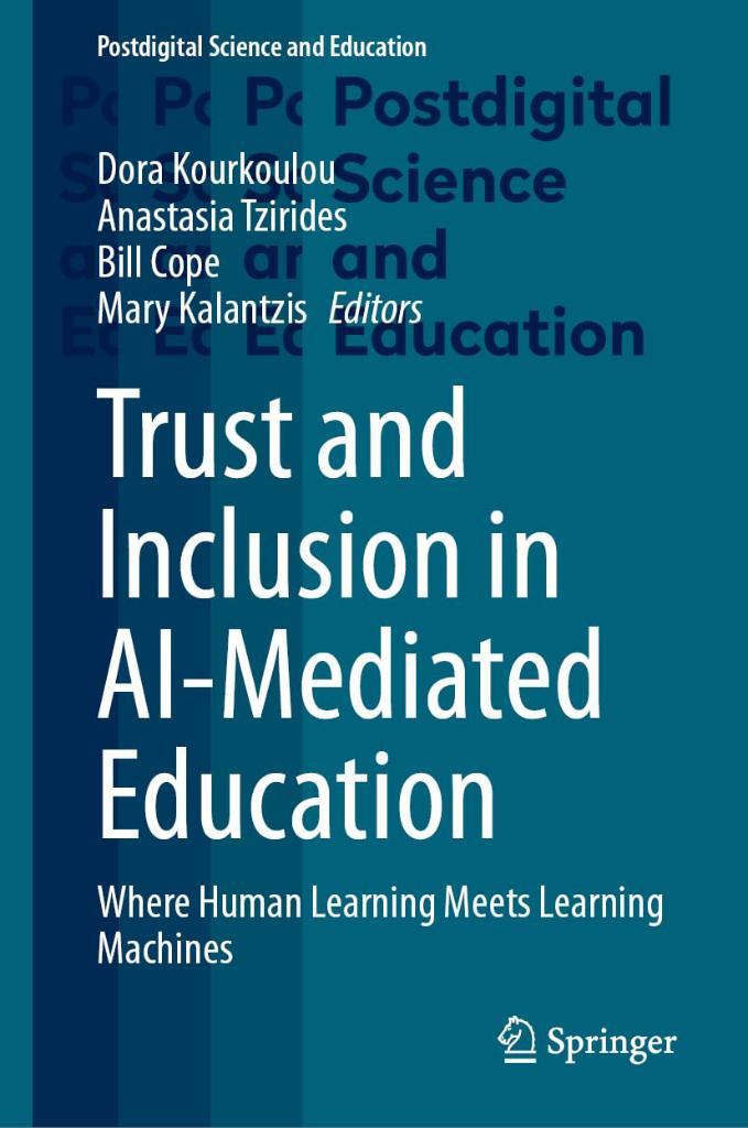 Trust and Inclusion in AI-Mediated Education: Where Human Learning Meets Learning Machines Kourkoulou Tzirides