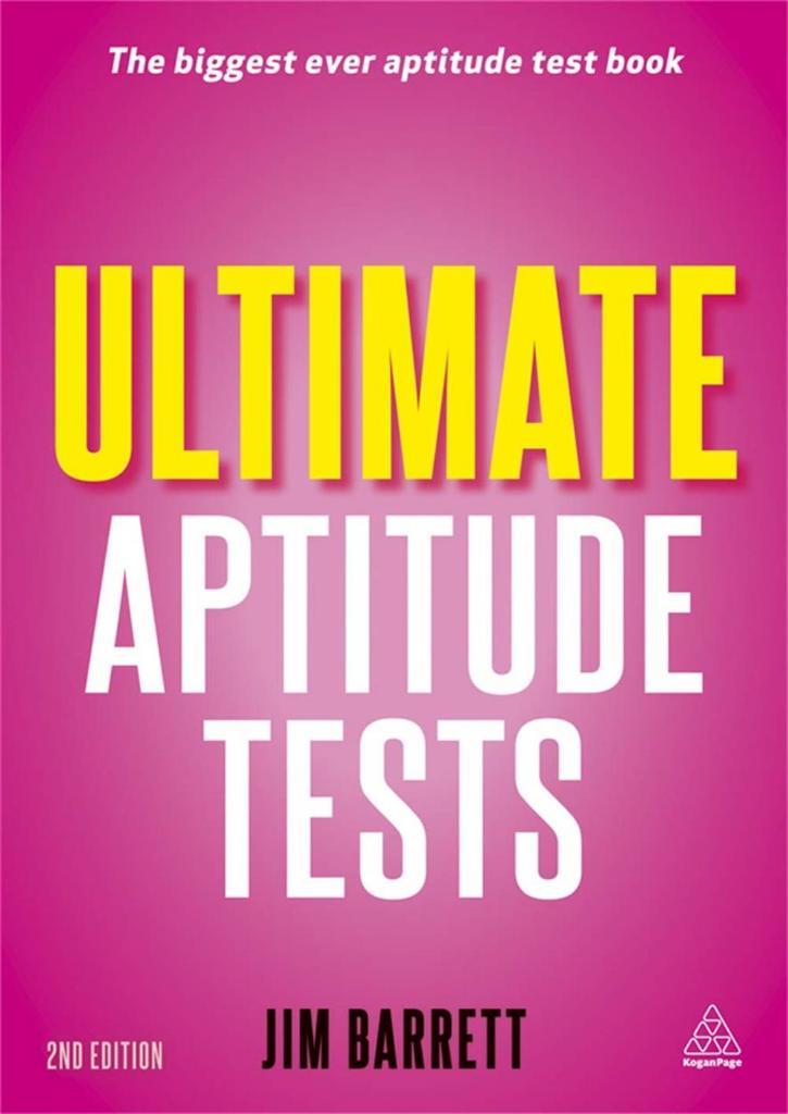 Ultimate Aptitude Tests_ Assess Your Potential with Aptitude, Motivational and Personality Tests (2008) Jim Barrett
