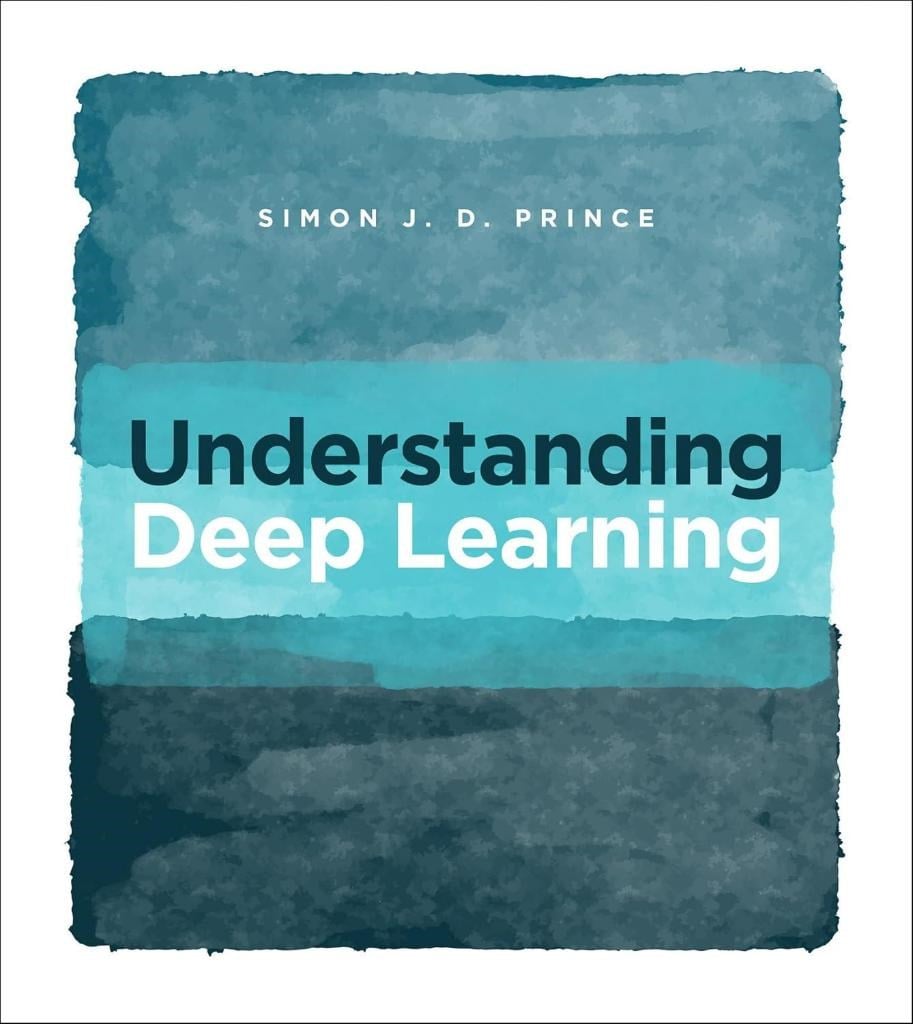 Understanding Deep Learning Simon J.D. Prince