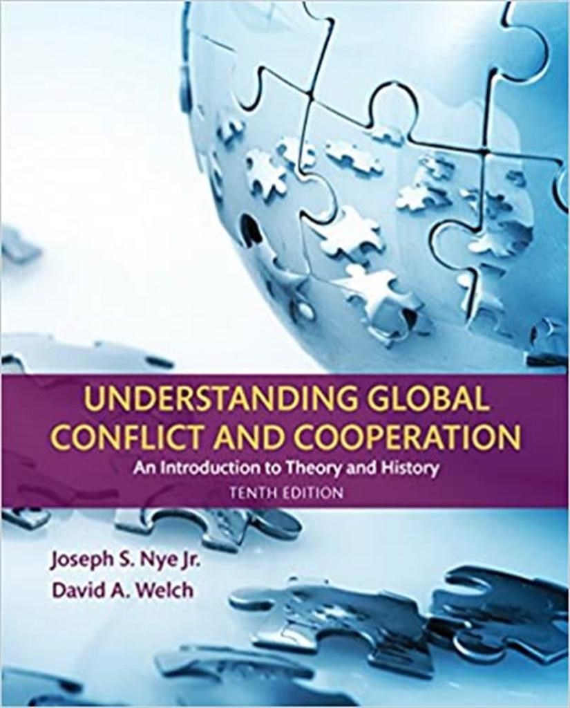 understanding global conflict and cooperation 10th (nye, welch)