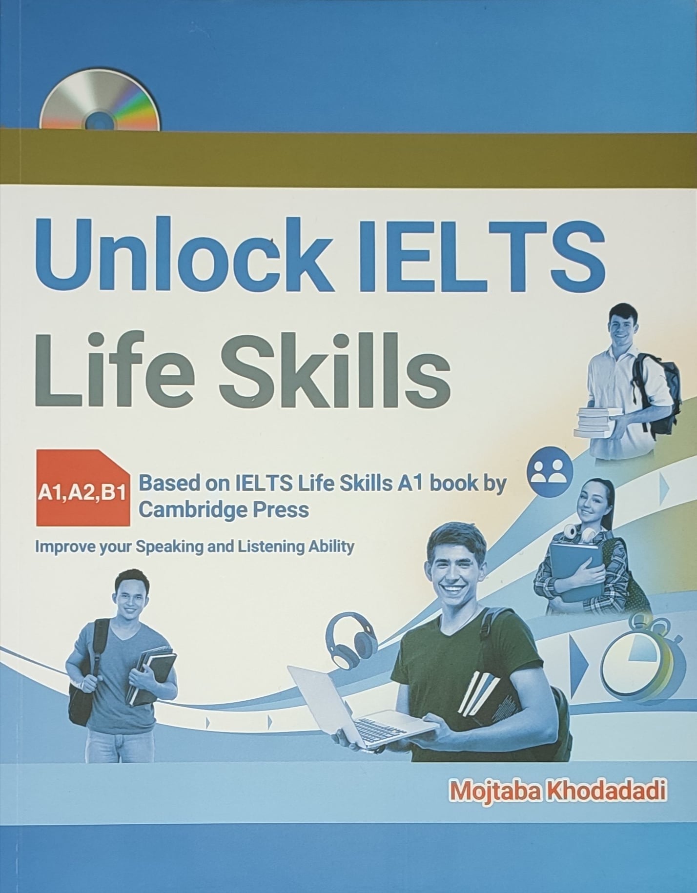 Unlock IELTS life skills A1,A2,B1  With CD-ROM 