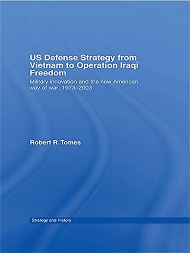 us defense strategy from vietnam to operation Iraqi freedom (tomes)