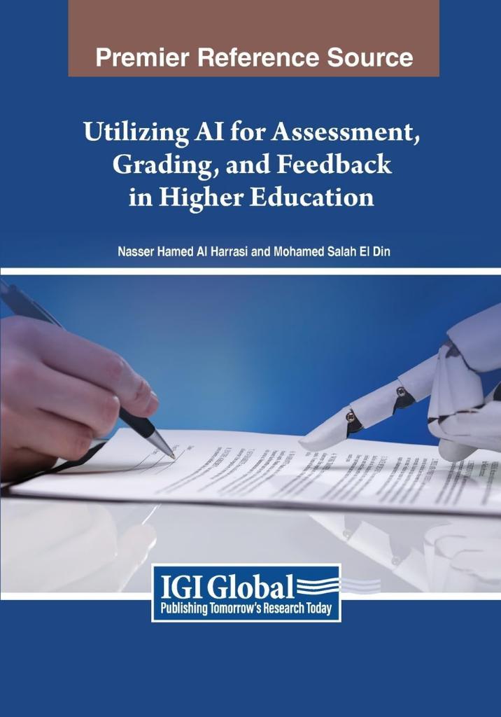 Utilizing AI for Assessment, Grading, and Feedback in Higher Education Al Harrasi El Din