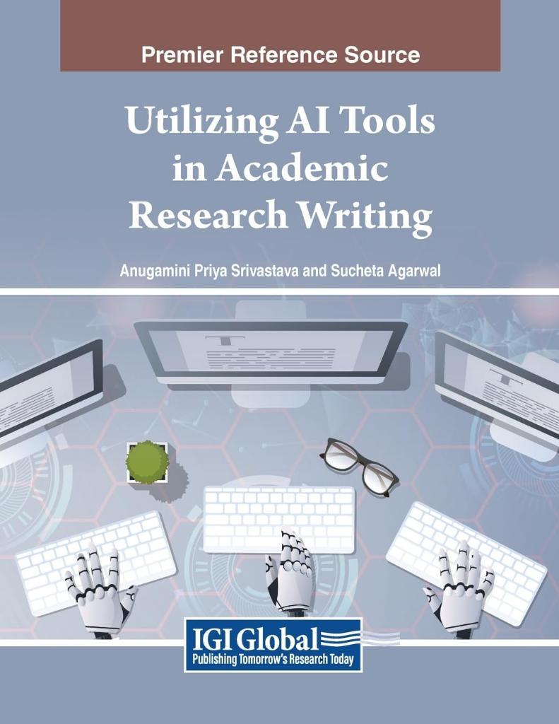 Utilizing AI Tools in Academic Research Writing Srivastava Agarwal