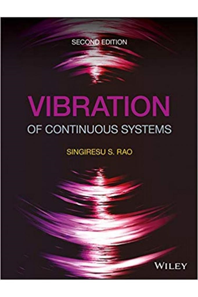 vibration of continuous systems 2nd 2019 (singiresu rao)