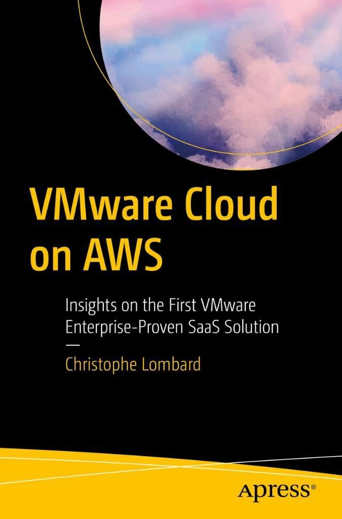 VMware Cloud on AWS: Insights on the First VMware Enterprise-Proven SaaS Solution Lombard