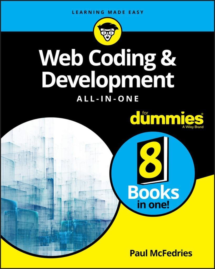 Web Coding & Development All-in-One For Dummies (For Dummies (Computer/Tech)) 1st Edition