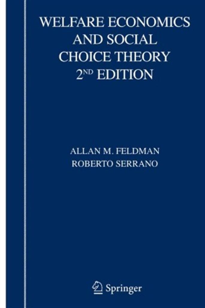 welfare economics and social choice theory 2nd (feldman,serrano)