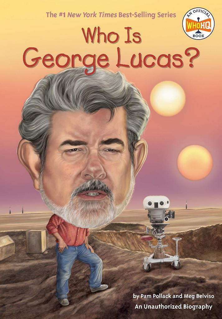 Who Is George Lucas? Pam Pollack 