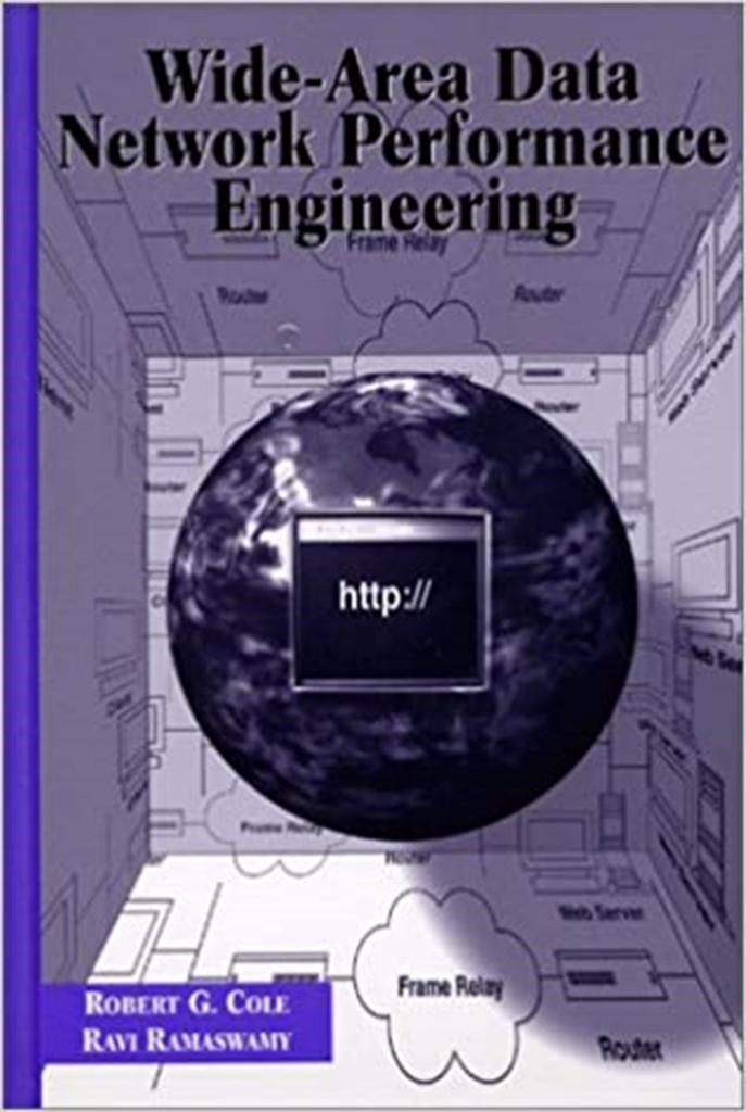 Wide-Area Data Network Performance Engineering (Cole, Ramaswamy) 1999