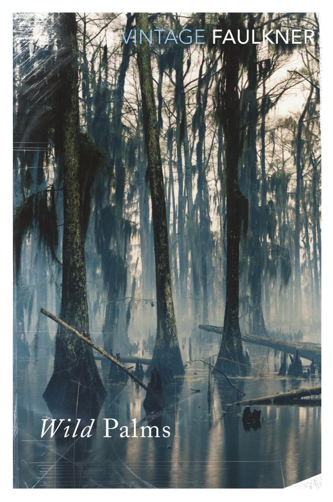 Wild Palms William Faulkner