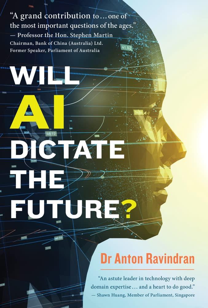 Will AI Dictate the Future? Anton Ravindran