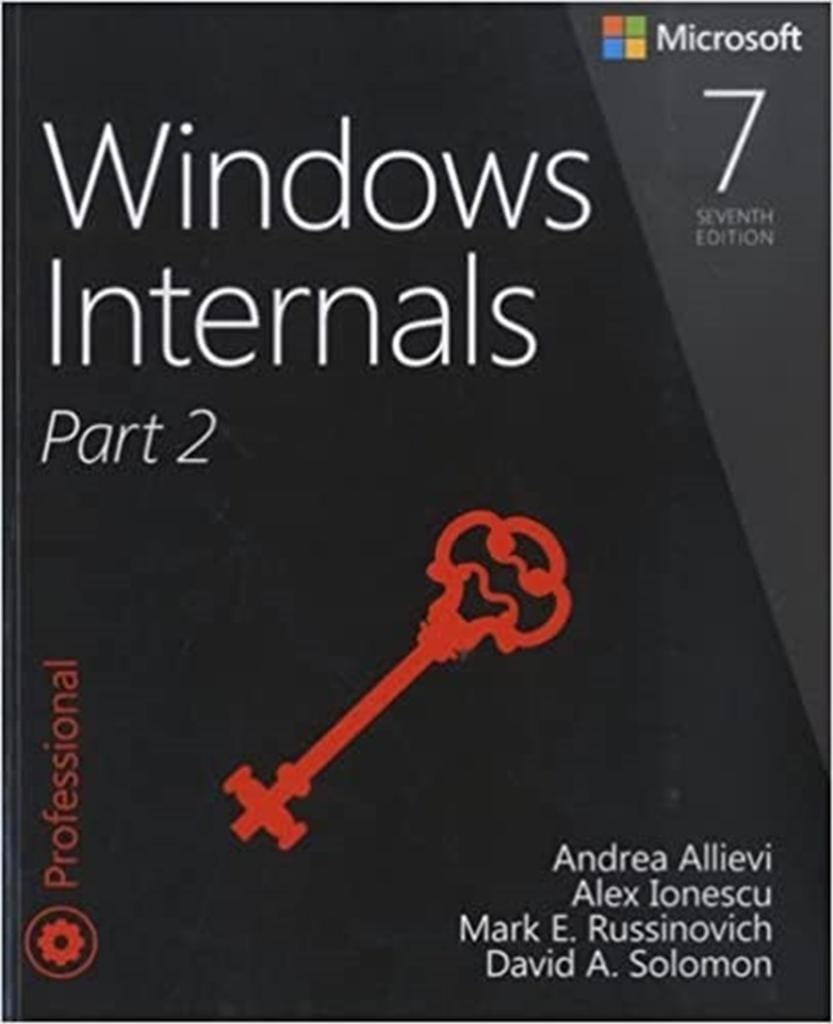 Windows Internals, Part 2 (Developer Reference) 7th Edition