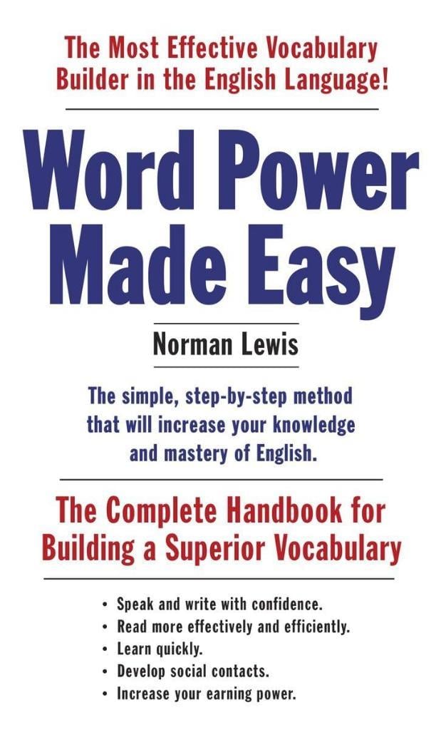 Word Power Made Easy: The Complete Handbook for Building a Superior Vocabulary Norman Lewis