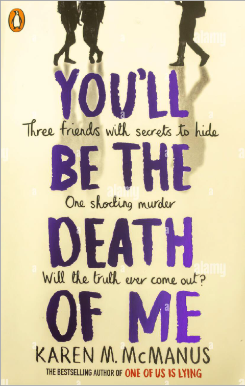You'll Be the Death of Me Karen M. McManus