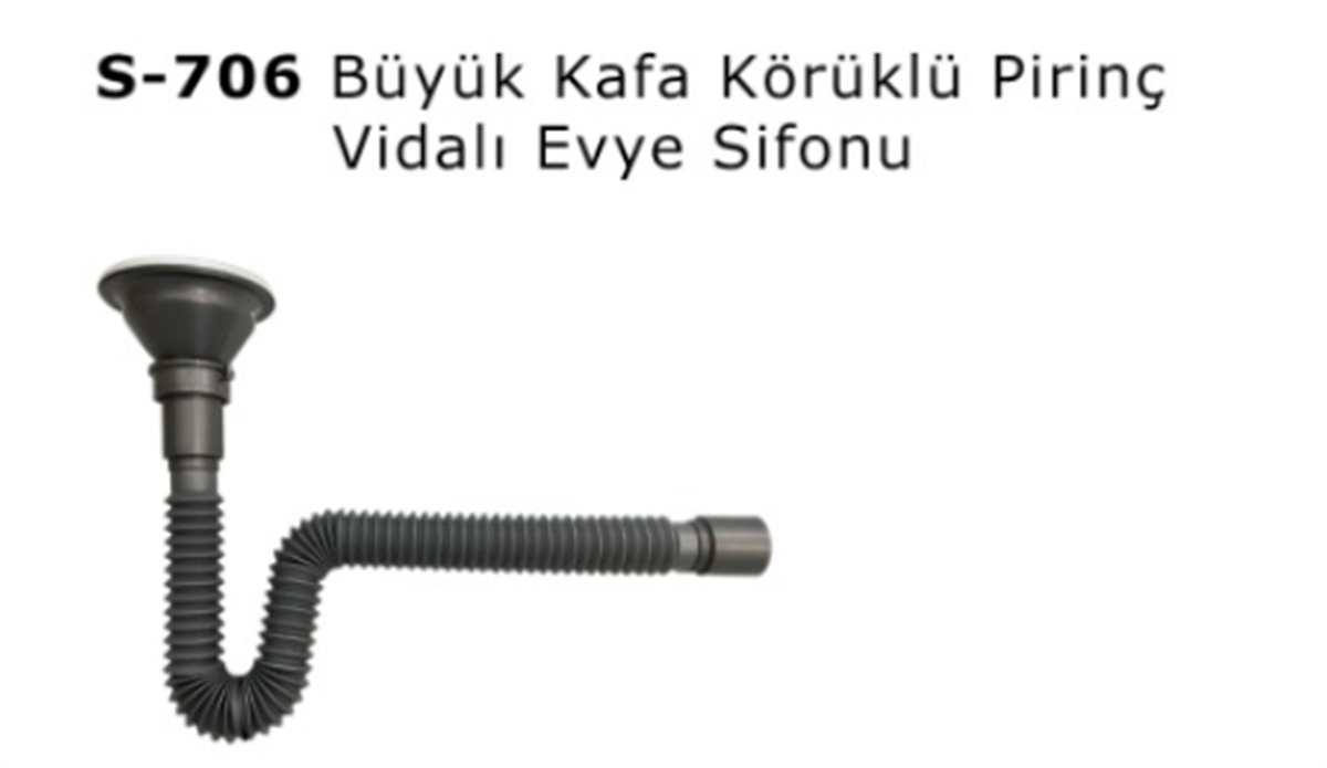 SIFON BUYUK KAFA TEKLI TASMASIZ KORUKLU