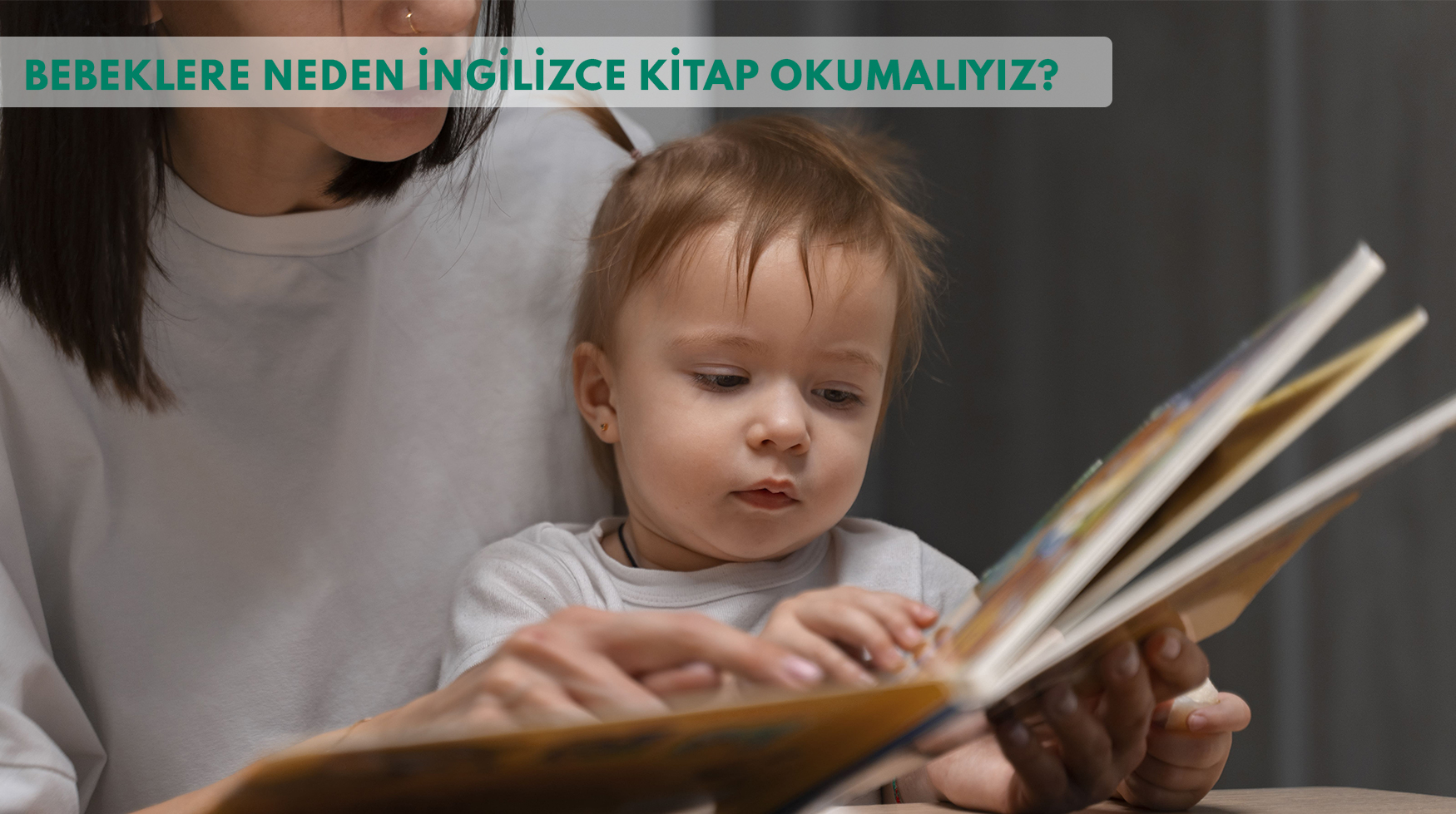 Bebeklere Neden İngilizce Kitap Okumalıyız?