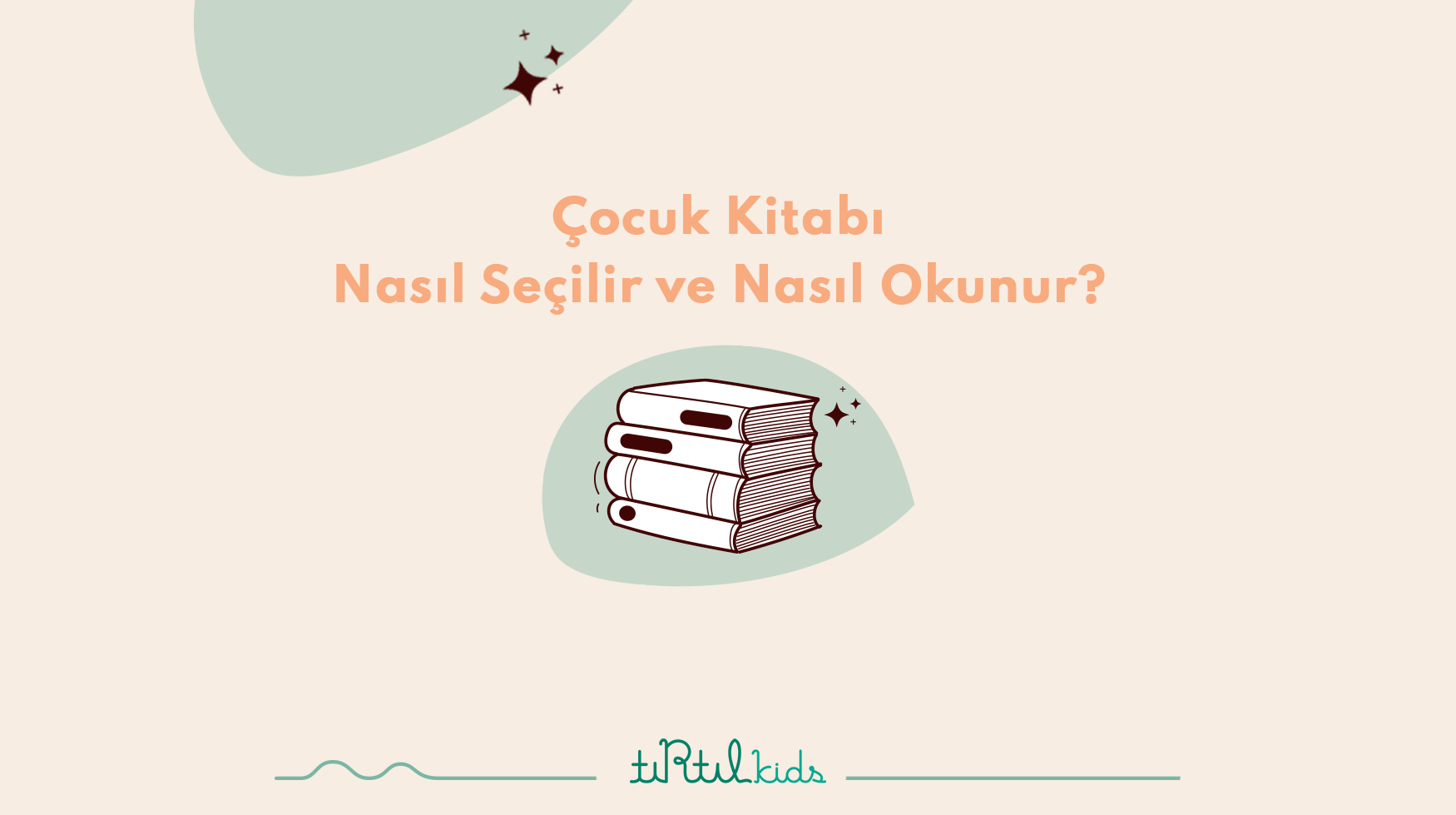 Çocuk Kitabı Nasıl Seçilir ve Nasıl Okunur?