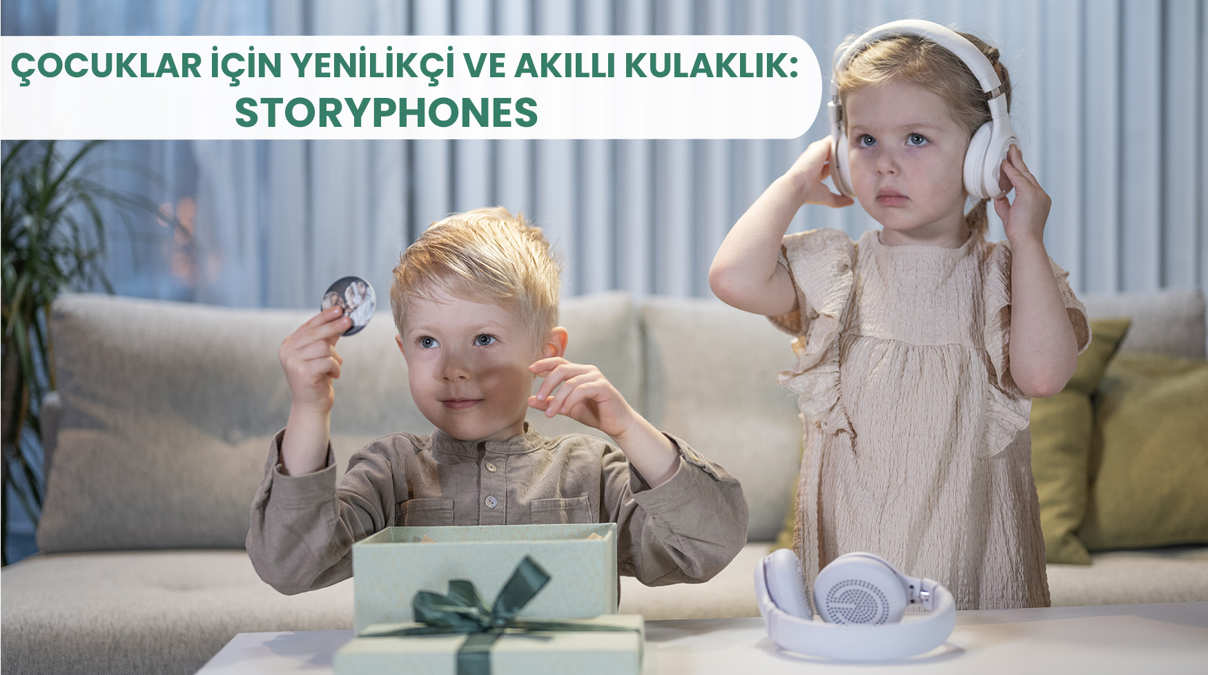 Çocuklar İçin Yenilikçi ve Akıllı Kulaklık: Storyphones