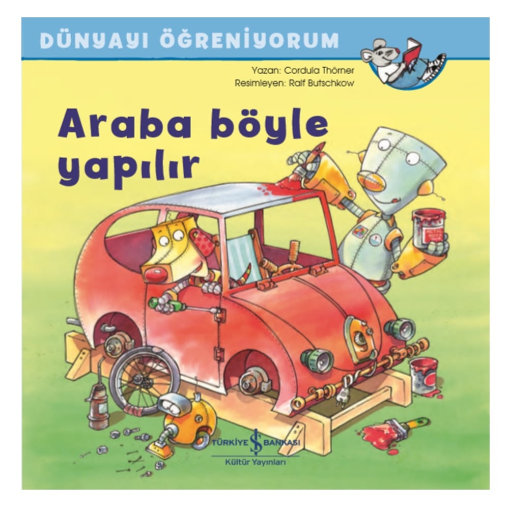 ARABA BÖYLE YAPILIR - DÜNYAYI ÖĞRENİYORUM