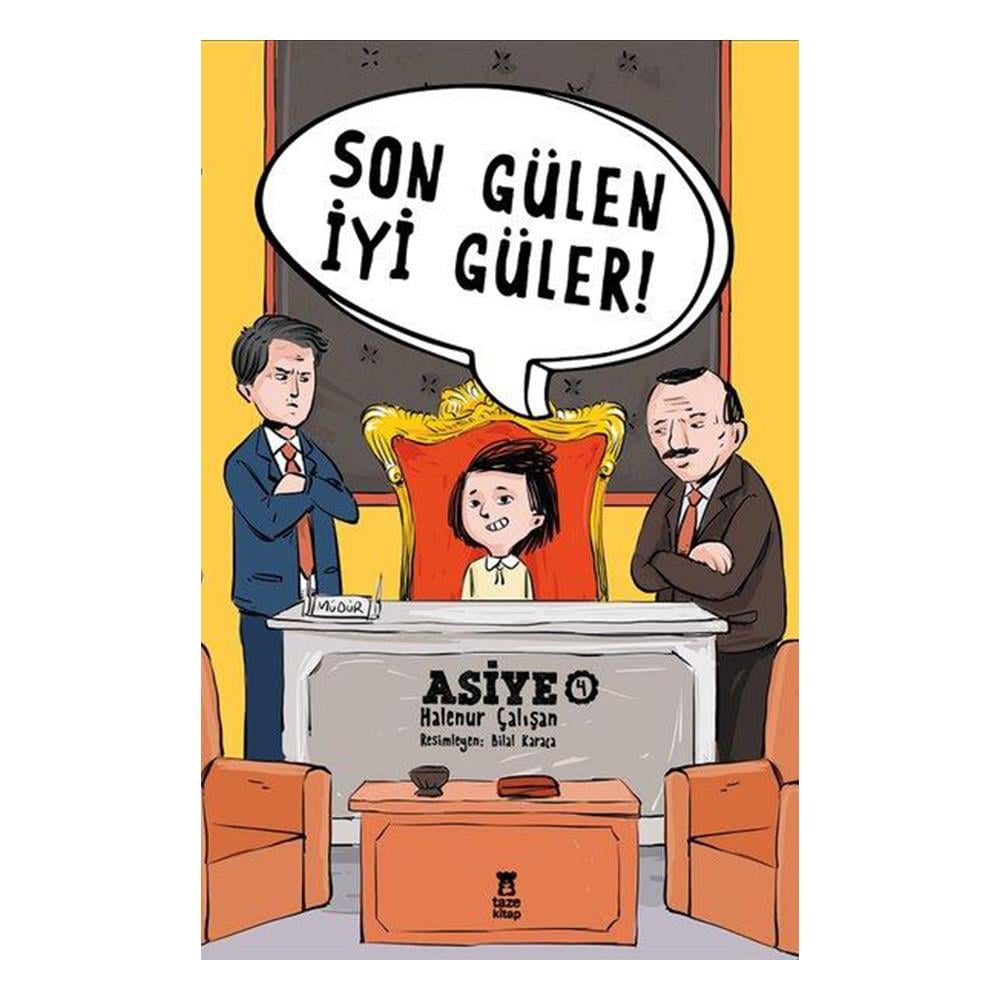 Asiye 4 - Son Gülen İyi Güler Çocuk Kitapları Uzmanı - Children's Books Expert