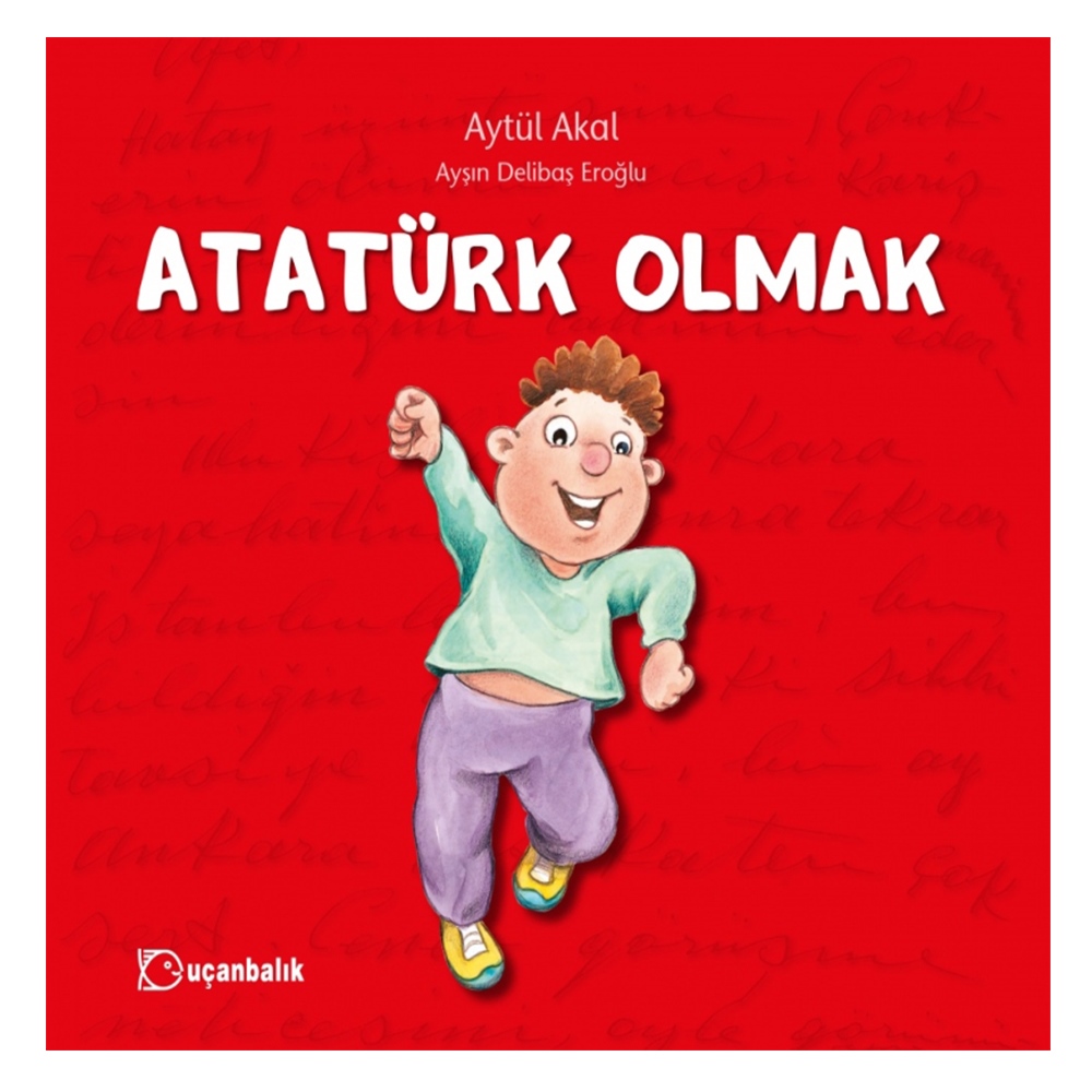 ATATÜRK OLMAK